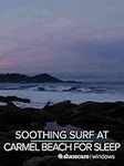 Soothing Surf at Carmel Beach for S