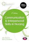 Communication and Interpersonal Skills in Nursing (Transforming Nursing Practice Series)