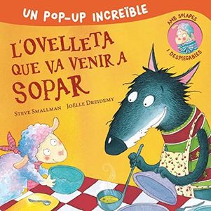 Pop-Up de L'ovelleta que va venir a sopar (L'ovelleta que va venir a sopar. Llibre Pop-Up): Un increïble Pop-Up amb solapes i desplegables (Mans petitones)