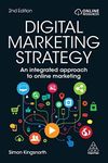 Digital Marketing Strategy: An Integrated Approach to Online Marketing