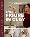 Mastering Sculpture: The Figure in 