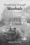 Wandering Through Woodvale: Cryptic Clues, Trivia, Fun Activities & Swiftie Theories About Taylor’s 8th Era (Exploring Every TS Era)