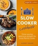 The Slow Cooker Cookbook: Time-Savi