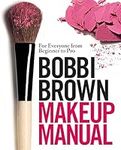 Bobbi Brown Makeup Manual: For Ever