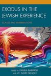 Exodus in the Jewish Experience: Echoes and Reverberations