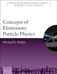 Concepts of Elementary Particle Physics: 26 (Oxford Master Series in Physics)