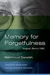 Memory for Forgetfulness – August, Beirut,1982 2e (Literature of the Middle East)