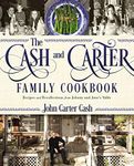 The Cash and Carter Family Cookbook: Recipes and Recollections from Johnny and June's Table