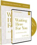 Waiting Here for You Study Guide with DVD: An Advent Journey of Hope