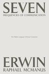 The Seven Frequencies of Communication : The Hidden Language of Human Connection