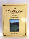 The Confidential Guide to Golf Courses