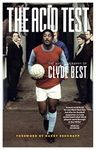 The Acid Test: A Life in Football