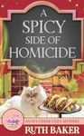 A Spicy Side of Homicide (An Ivy Creek Cozy Mystery Book 14)