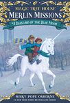 Blizzard of the Blue Moon (Magic Tree House: Merlin Missions Book 8)