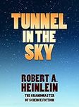 Tunnel in the Sky (Heinlein's Juven