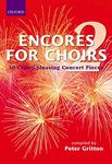 Encores for Choirs 2: Vocal score (Lighter Choral Repertoire)