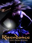 Riverdance: Live from Beijing