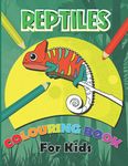 Reptiles Colouring Book for Kids: Colouring pages of snakes, lizards, crocodiles and turtles for kids