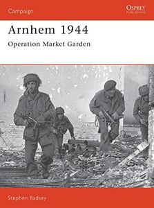 Arnhem 1944: Operation 'Market Garden' (Campaign, 24)