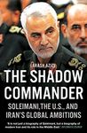 The Shadow Commander: Soleimani, th