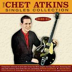 The Chet Atkins Singles Collection 1946-61