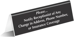 SmartSign 'Notify Receptionist Of Any Change In Address/Number/Insurance Coverage' Counter Sign, 2" x 6" Acrylic V-shaped Tabletop Sign for Hospitals/Offices, Engraved Double-Side, USA-Made