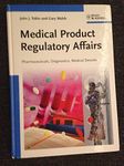 Medical Product Regulatory Affairs: Pharmaceuticals, Diagnostics, Medical Devices