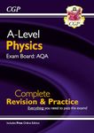 A-Level Physics: AQA Year 1 & 2 Complete Revision & Practice with Online Edition: for the 2025 and 2026 exams