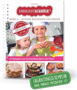 Kinderleichte Becherküche Band 2- Ergänzungsexemplar ohne Messbecher mit 10 Rezepten, Leckere Backideen für Kinder, Bekannt aus Die Höhle der Löwen: ... Backen und Kochen für Kinder ab 3 Jahren)