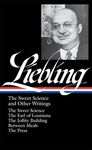 A. J. Liebling: The Sweet Science and Other Writings