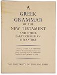 Greek Grammar of the New Testament & Other Early Christian Literature