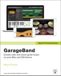 Apple Pro Training Series: GarageBa