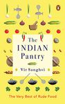 The Indian Pantry: The Very Best of Rude Food