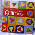 Better Homes and Gardens Complete Guide to Quiltin