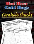 Cornhole: Score Sheets and Tournament Brackets: Everything Needed To Complete Your Backyard Cornhole Game Set