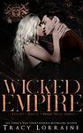 Wicked Empire: A Dark Mafia, High School Bully Romance (Knight's Ridge Empire Book 3)