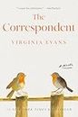 The Correspondent: A Novel