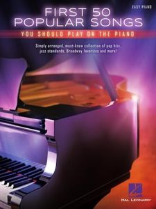 Hal Leonard First 50 Popular Songs You Should Play On The Piano Book