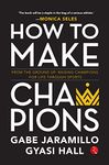 How to Make Champions