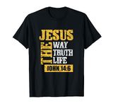 Jesus The Way Truth Life John 14:6 Christian Bible Verse T-Shirt