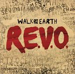 Walk Off The Earth's R.E.V.O.