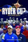 Behind the Ryder Cup: The Players' Stories (Behind the Jersey Series)