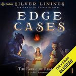 The Fabric of Reality: A LitRPG Adventure: Edge Cases, Book 1