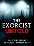 The Exorcist Untold