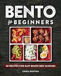 Bento for Beginners: 60 Recipes for