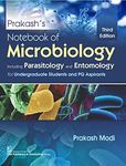 PRAKASHS NOTEBOOK OF MICROBIOLOGY INCLUDING PARASIOLOGY AND ENTOMOLOGY 3ED (PB 2020): Including Parasitology and Entomology for Undergraduate Students and PG Aspirants