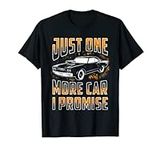 Just One More Car I Promise Shirt F
