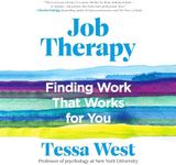 Job Therapy: Finding Work That Works for You