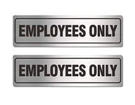 Employees Only Sign for Door Business Office Employee Stuff, 2 Pack 7.0 x 2.0 inches, Aluminum Signs for Restroom Restaurant Store Gas Stations Entrance, Self-adhesive and Easy to Mount