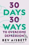 30 Days 30 Ways to Overcome Depression